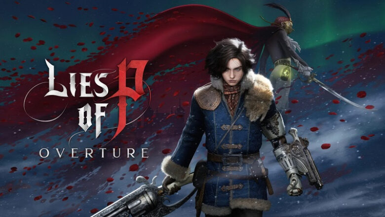 Lies of P: Overture DLC Release Trailer Leaked